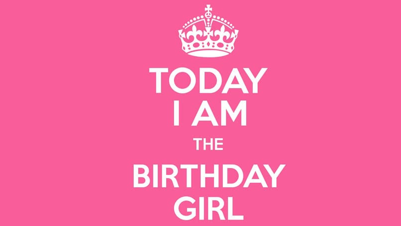 I am the birthday girl